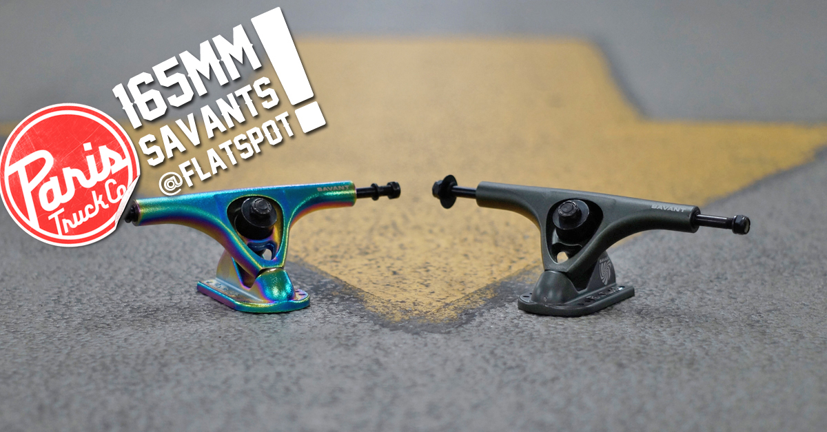 New Paris Savants 165mm - Flatspot Longboard Shop